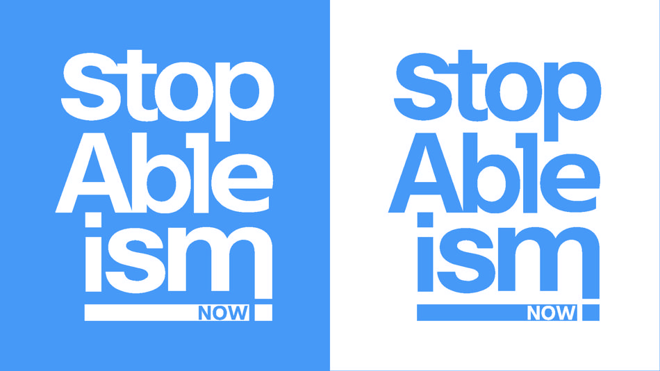 "Stop Ableism Now!" steht einmal in weiß auf blauem Hintergrund und einmal in blau auf weißem Hintergrund.
