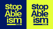 "Stop Ableism Now!" steht einmal in gelb auf blauem Hintergrund und einmal in blau auf gelbem Hintergrund.