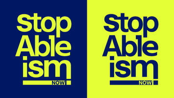 "Stop Ableism Now!" steht einmal in gelb auf blauem Hintergrund und einmal in blau auf gelbem Hintergrund.