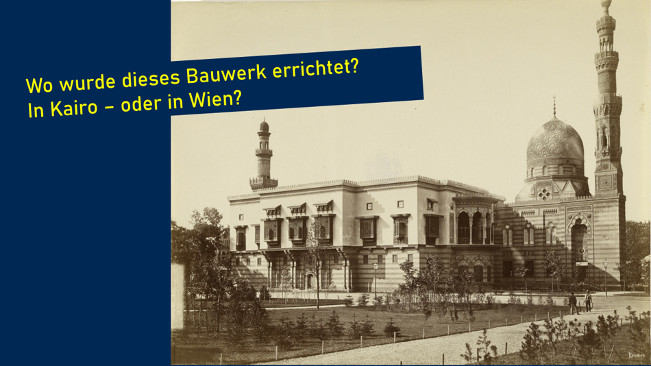 Ägyptische Baugruppe: Moschee und Wohnhaus auf der Wiener Weltausstellung 1873 (Fotograf: Oskar Kramer)