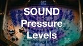 SOUND Pressure levels
