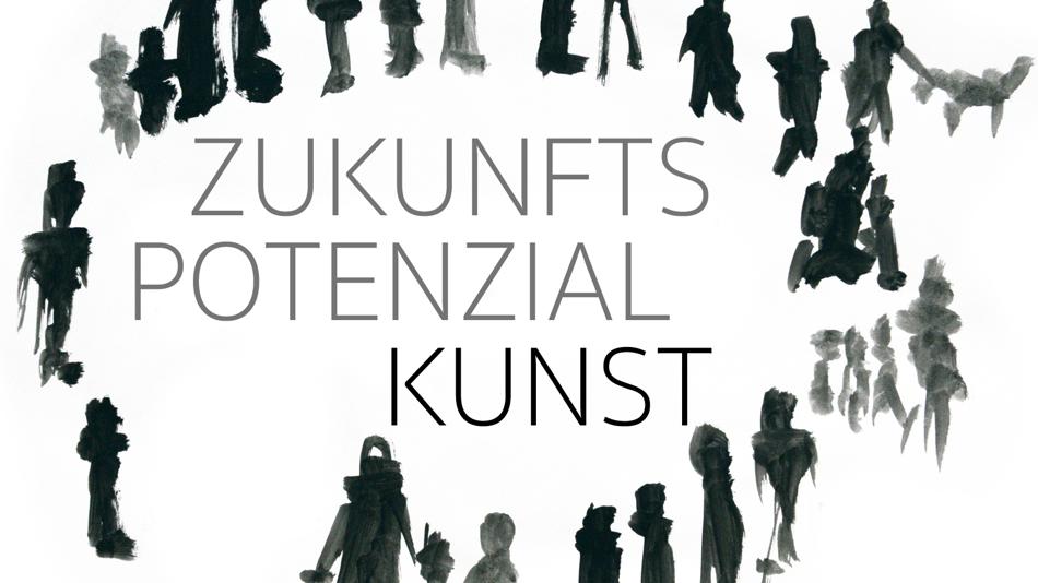Zukunftspotenzial Kunst